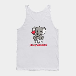 Will you be my valentine Tank Top